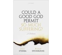 James Sterba Richard Swinbu Could a Good God Permit So Much Sufferi (Tascabile)