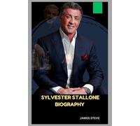 James Steve Sylvester Stallone Biography (Tascabile)