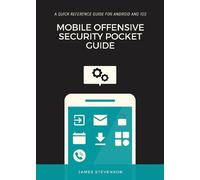 James Stevenson A Mobile Offensive Security Pocket Guide (Tascabile)
