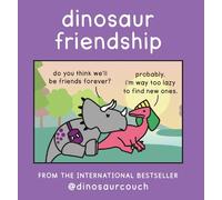 James Stewart Dinosaur Friendship (Copertina rigida)