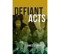 James Stewart III Defiant Acts (Tascabile)