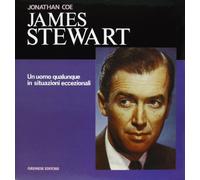 Libri Jonathan Coe - James Stewart. Un Uomo Qualunque In Situazioni Eccezionali