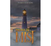 James Stilson Through the Mist (Tascabile)