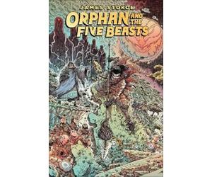James Stokoe Orphan and the Five Beasts (Tascabile)
