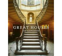 James Stourton Great Houses of London (Copertina rigida)