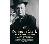 James Stourton Kenneth Clark (Tascabile)