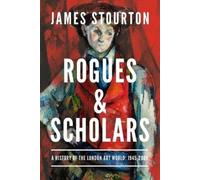 James Stourton Rogues and Scholars (Copertina rigida)