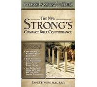James Strong Nelson's Compact Series: Compact Bible Concordance (Tascabile)