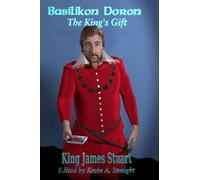 Kevin A. Straight King James Stuart James Stuart Basilikon Doron (Tascabile)