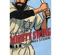 James Sturm The Golem's Mighty Swing (Tascabile)