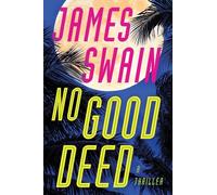 James Swain No Good Deed (Tascabile) Lancaster & Daniels