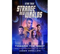 James Swallow Star Trek: Strange New Worlds: Toward the Night (Copertina rigida)