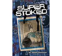James Swanson Super Stoked (Tascabile)