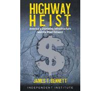 James T. Bennett Highway Heist (Copertina rigida)