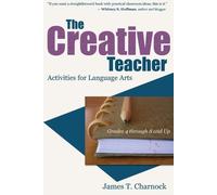 James T Charnock The Creative Teacher (Tascabile)