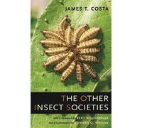 James T. Costa The Other Insect Societies (Copertina rigida)