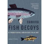 James T Cottle Carving Fish Decoys (Copertina rigida)