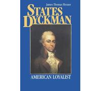 James T. Flexner States Dyckman (Tascabile)