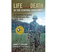 James T. Gillam Life and Death in the Central Highlands (Copertina rigida)