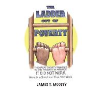 James T Moodey The Ladder Out of Poverty (Tascabile)