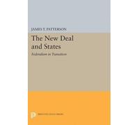 James T. Patterson The New Deal and States (Tascabile) Princeton Legacy Library