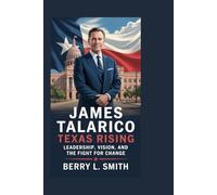 James Talarico: Texas Rising: Leadership, Vision, and the Fight for Change