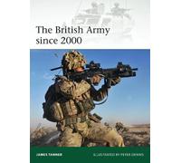 James Tanner The British Army since 2000 (Tascabile) Elite