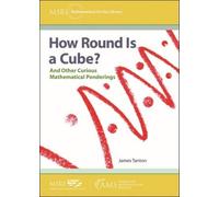 James Tanton How Round Is a Cube? (Tascabile) MSRI Mathematical Circles Library