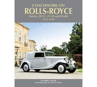 James Taylor Coachwork on Rolls-Royce Twenty, 20/25, 25/30 & (Copertina rigida)