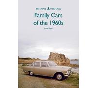 James Taylor Family Cars of the 1960s (Tascabile) Britain's Heritage