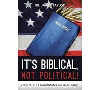 James Taylor It's Biblical, Not Political (Tascabile)