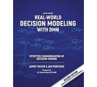James Taylor Jan Purchase Real-World Decision Modeling with DMN (Tascabile)