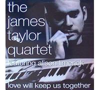 James Taylor Quartet - Love Will Keep Us Together