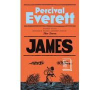 James: The Bestselling, Award-Winning Sensation: by Percival Everett-Everett, Pe