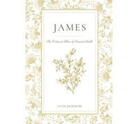 James: The Outward Flow of Inward Faith