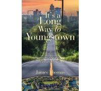 James Thomas It's a Long Way to Youngstown (Copertina rigida)