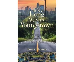 James Thomas It's a Long Way to Youngstown (Copertina rigida)