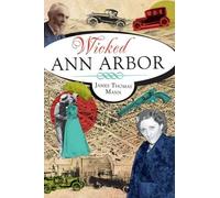 James Thomas Mann Wicked Ann Arbor (Tascabile)