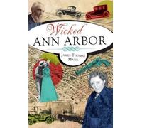 James Thomas Mann Wicked Ann Arbor (Tascabile)