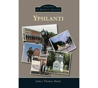 James Thomas Mann Ypsilanti (Tascabile)