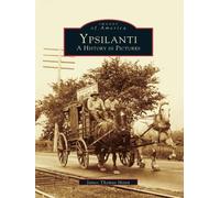 James Thomas Mann Ypsilanti (Tascabile) Images of America