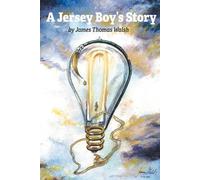 James Thomas Walsh A Jersey Boy's Story (Tascabile)