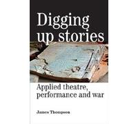 James Thompson Digging Up Stories (Tascabile)