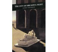 James Thomson City Of Dreadful Night (Tascabile)