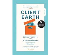 James Thornton Martin Goodman Client Earth (Tascabile)