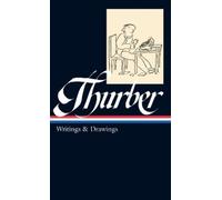 James Thurber James Thurber: Writings & Drawings (LOA #90) (Copertina rigida)
