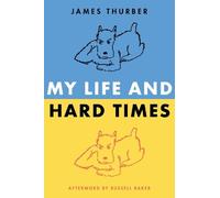 James Thurber My Life and Hard Times (Copertina rigida)