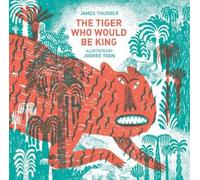 James Thurber The Tiger Who Would Be King (Copertina rigida)