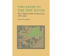 James Tice Moore Two Paths to The New South (Tascabile)