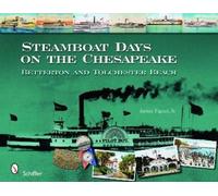James Tigner, Jr. Steamboat Days on the Chesapeake (Copertina rigida)